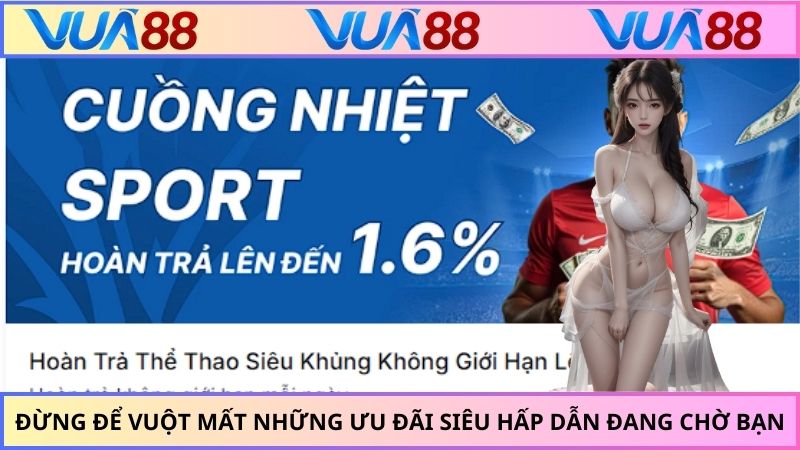 Đừng để vuột mất những ưu đãi siêu hấp dẫn đang chờ bạn