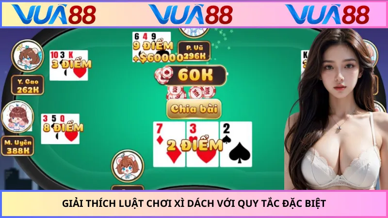 Giải thích luật chơi xì dách với quy tắc đặc biệt