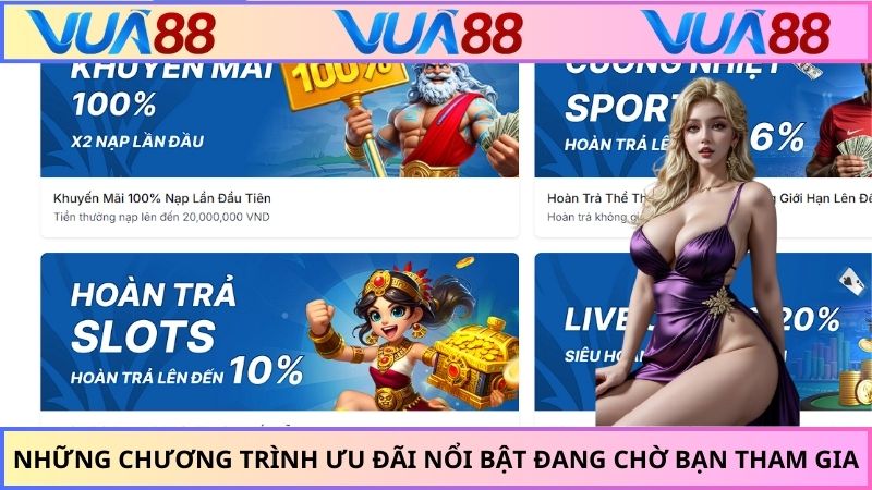 Những chương trình ưu đãi nổi bật đang chờ bạn tham gia