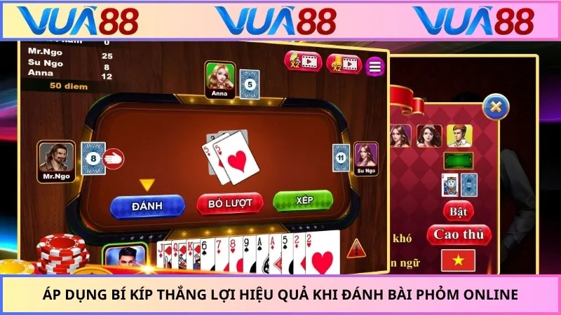 Áp dụng bí kíp thắng lợi hiệu quả khi đánh bài phỏm online