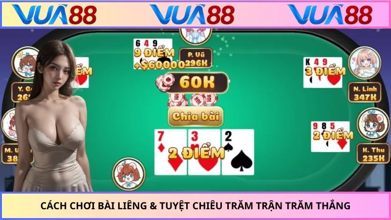 Cách Chơi Bài Liêng & Tuyệt Chiêu Trăm Trận Trăm Thắng