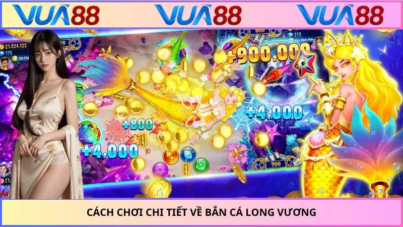 Cách chơi chi tiết về bắn cá Long Vương