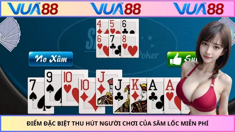 Điểm đặc biệt thu hút người chơi của sâm lốc miễn phí
