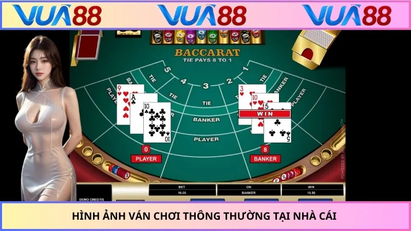 Hình ảnh ván chơi thông thường tại nhà cái