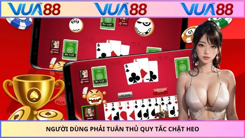 Người dùng phải tuân thủ quy tắc chặt heo