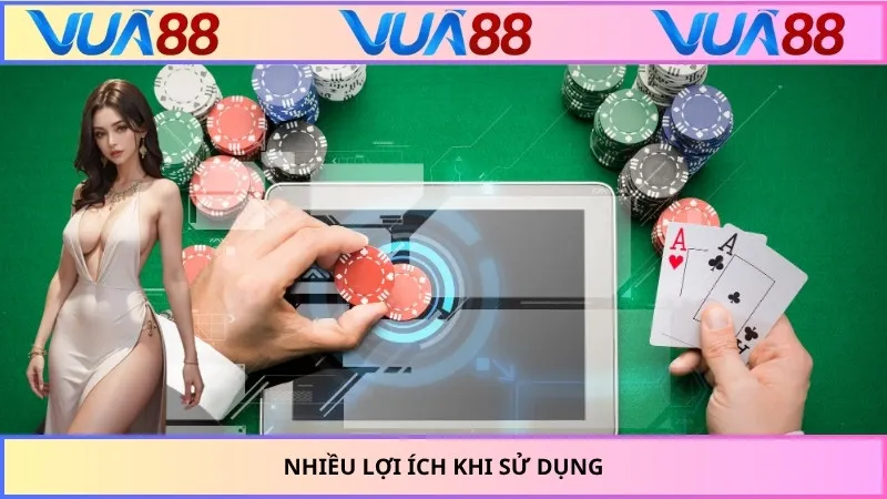 Nhiều lợi ích khi sử dụng