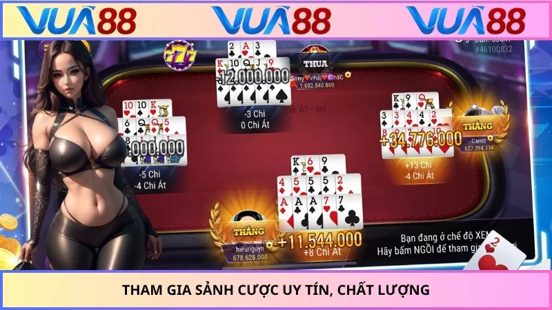 Tham gia sảnh cược uy tín, chất lượng