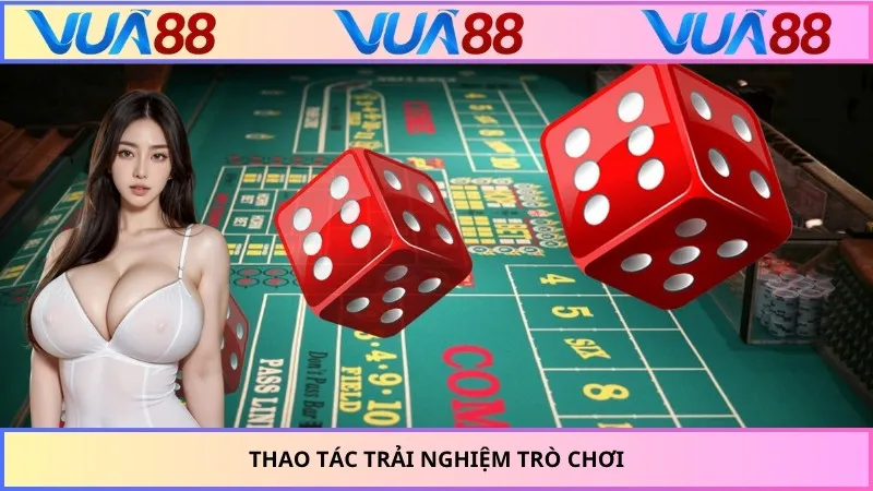Thao tác trải nghiệm trò chơi