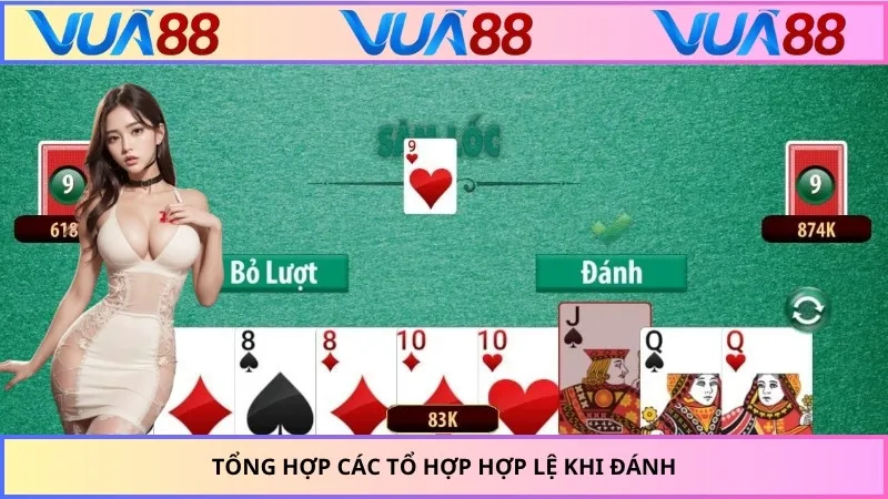 Tổng hợp các tổ hợp hợp lệ khi đánh