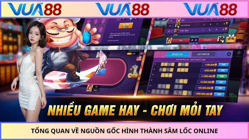 Tổng quan về nguồn gốc hình thành sâm lốc online