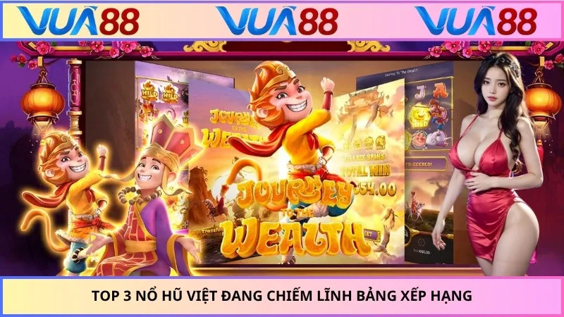 Top 3 nổ hũ Việt đang chiếm lĩnh bảng xếp hạng