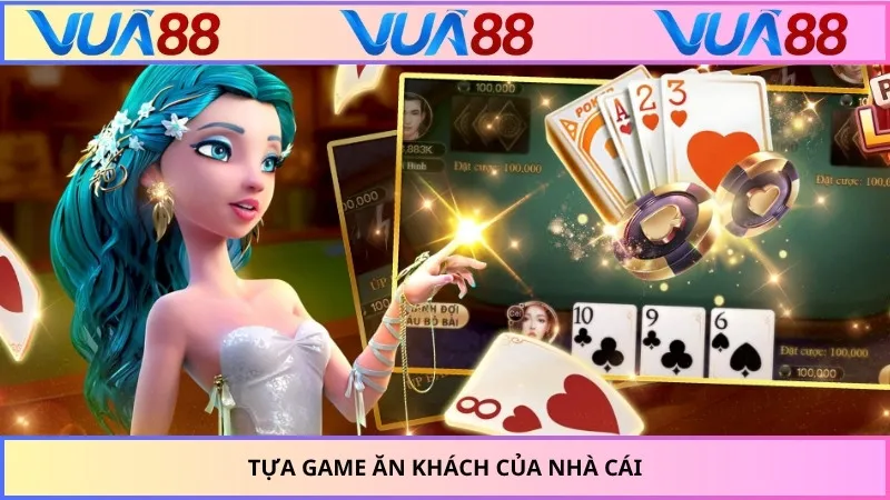 Tựa game ăn khách của nhà cái