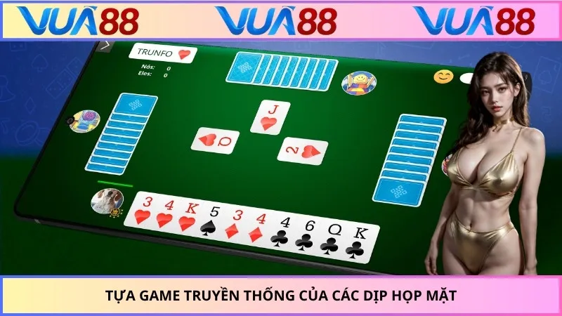 Tựa game truyền thống của các dịp họp mặt