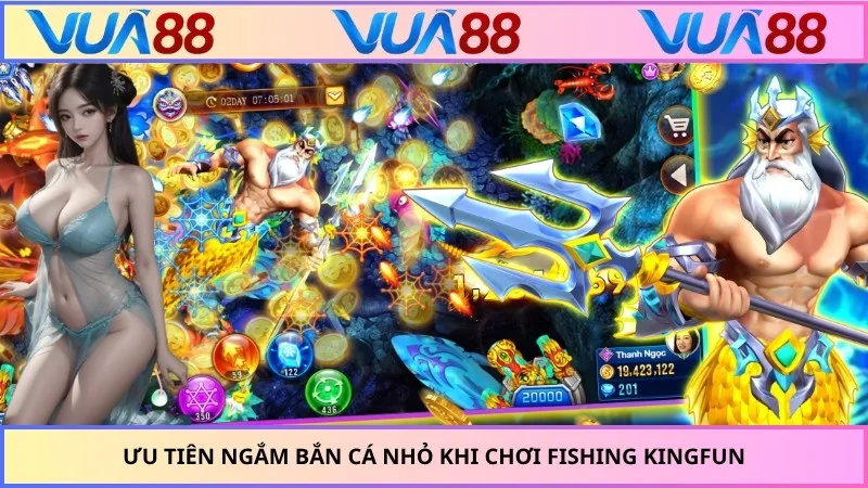 Ưu tiên ngắm bắn cá nhỏ khi chơi fishing KINGFUN